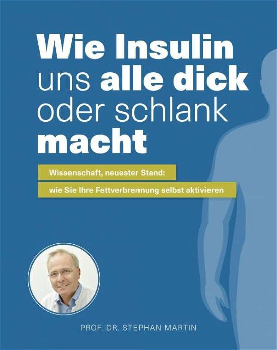 Cover for Martin · Wie Insulin uns alle dick oder (Bog)