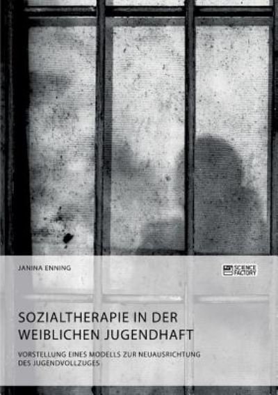 Cover for Enning · Sozialtherapie in der weiblichen (Bog) (2019)