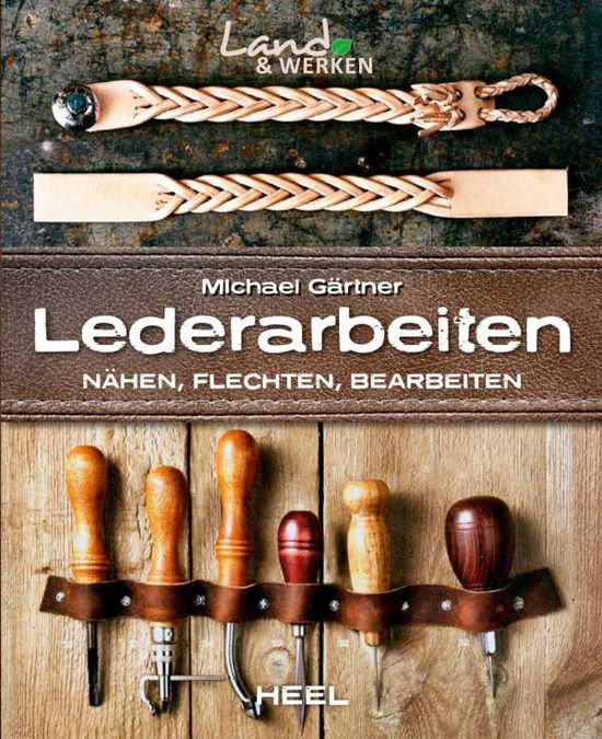 Cover for Gärtner · Lederarbeiten (Book)