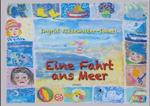 Cover for Ingrid Kiesewalter-Taheri · Eine Fahrt ans Meer (Book) (2024)