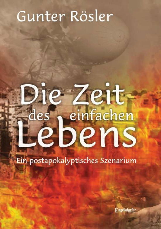 Cover for Rösler · Die Zeit des einfachen Lebens (Book)