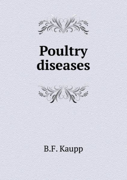 Cover for B F Kaupp · Poultry Diseases (Paperback Book) (2015)