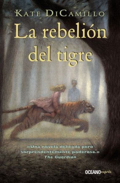 Cover for Kate DiCamillo · La rebelión del tigre (Paperback Bog) (2020)