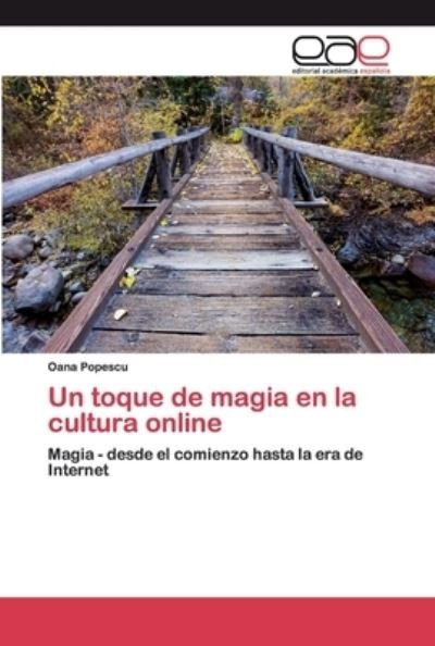 Cover for Oana Popescu · Un toque de magia en la cultura online (Pocketbok) (2020)