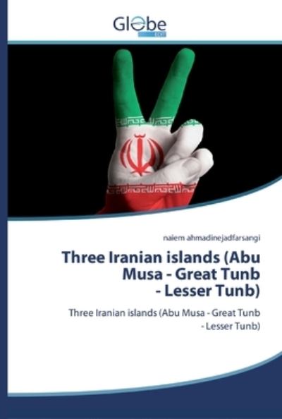 Cover for Ahmadinejadfarsangi · Three Iranian islan (Book) (2020)