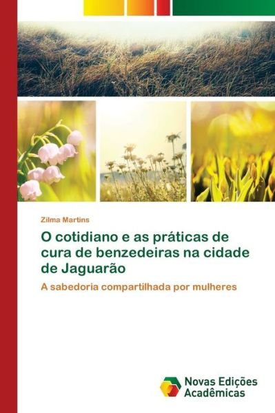 Cover for Martins · O cotidiano e as práticas de cu (Bok) (2018)