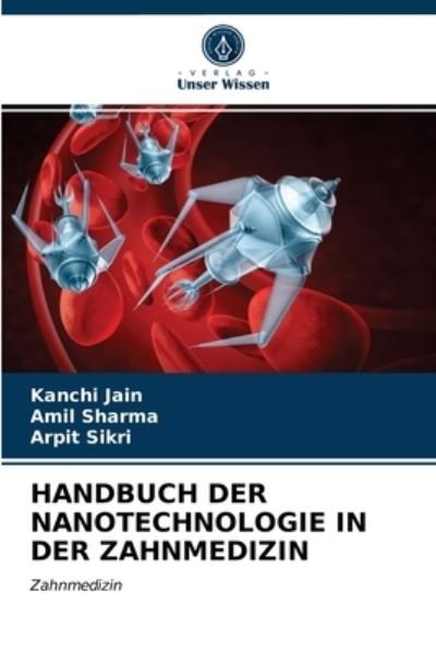 Handbuch Der Nanotechnologie in De - Jain - Annan -  - 9786203261936 - 29 januari 2021