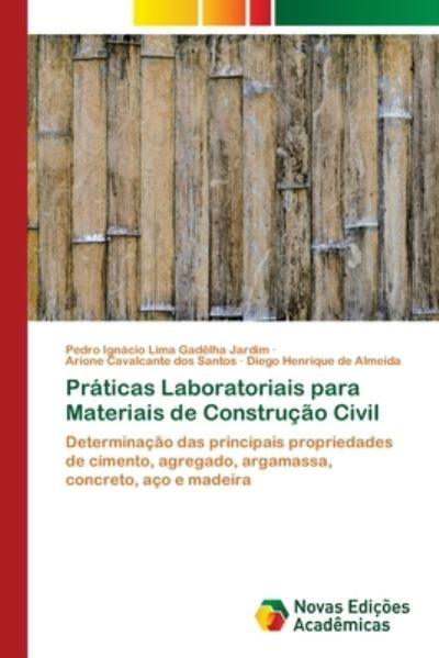 Cover for Pedro Ignacio Lima Gadelha Jardim · Praticas Laboratoriais para Materiais de Construcao Civil (Paperback Book) (2021)