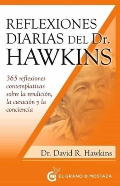 Cover for David R. Hawkins · Reflexiones diarias del doctor Hawkins (Paperback Book) (2022)