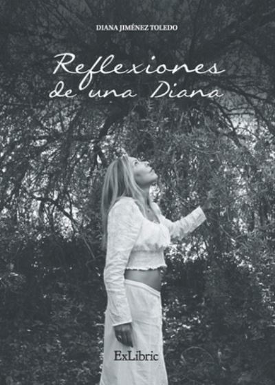 Cover for Diana Jiménez Toledo · Reflexiones de una Diana (Paperback Book) (2021)