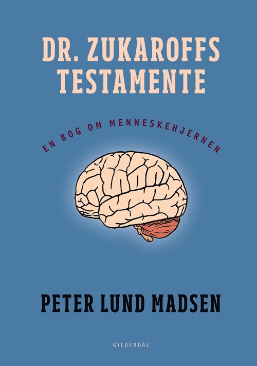 Cover for Peter Lund Madsen · Dr. Zukaroffs testamente (Bound Book) [1º edição] [Indbundet] (2012)