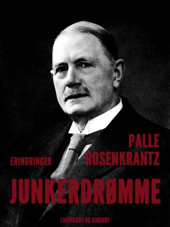 Cover for Palle Adam Vilhelm Rosenkrantz · Junkerdrømme (Taschenbuch) [1. Ausgabe] (2017)