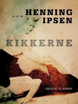 Cover for Henning Ipsen · Kikkerne (Hæftet bog) [1. udgave] (2018)