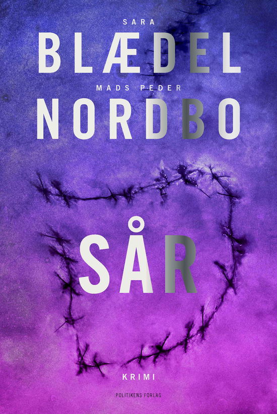 Cover for Sara Blædel &amp; Mads Peder Nordbo · Stark-serien: Sår (Pocketbok) [2. utgave] (2024)