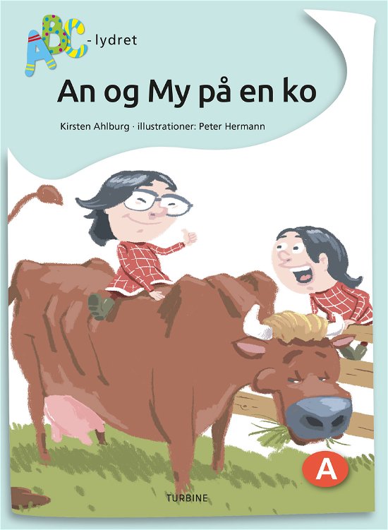 Cover for Kirsten Ahlburg · ABC-lydret: An og My på en ko (Hardcover Book) [1er édition] (2021)