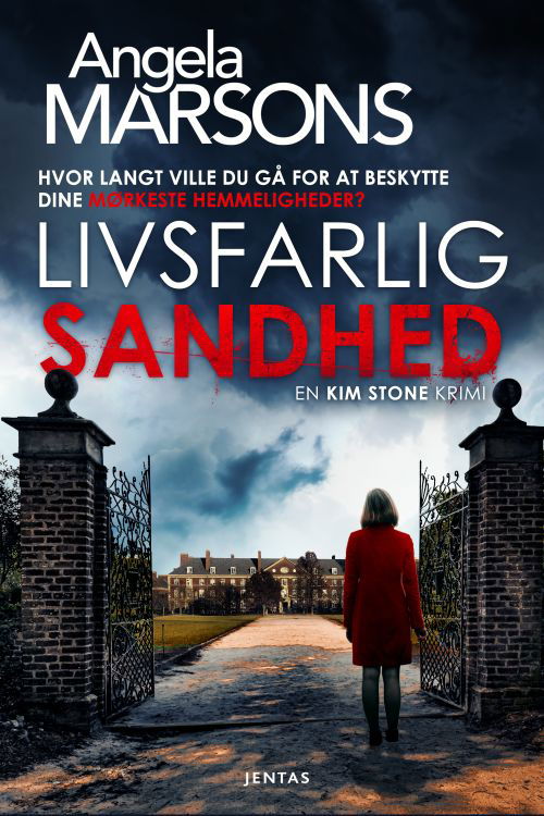 Cover for Angela Marsons · #8 Kim Stone-serien: Livsfarlig sandhed (Sewn Spine Book) [1º edição] (2023)