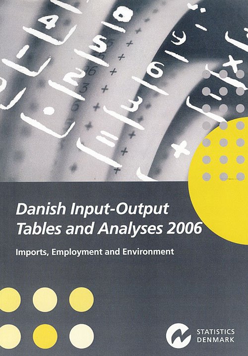 Cover for Danmarks Statistik · Danish input-output tables and analyses (Sewn Spine Book) [1. Painos] (2008)