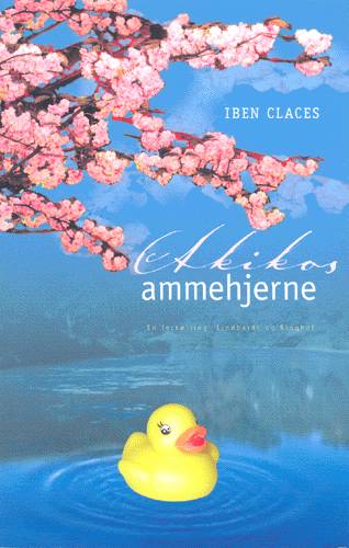 Cover for Iben Claces · Akikos ammehjerne (Book) [1st edition] (2004)