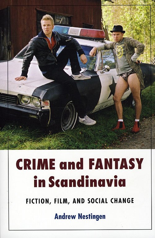 Cover for Andrew Nestingen · New directions in Scandinavian studies: Crime and Fantasy in Scandinavia (Sewn Spine Book) [1. Painos] (2008)