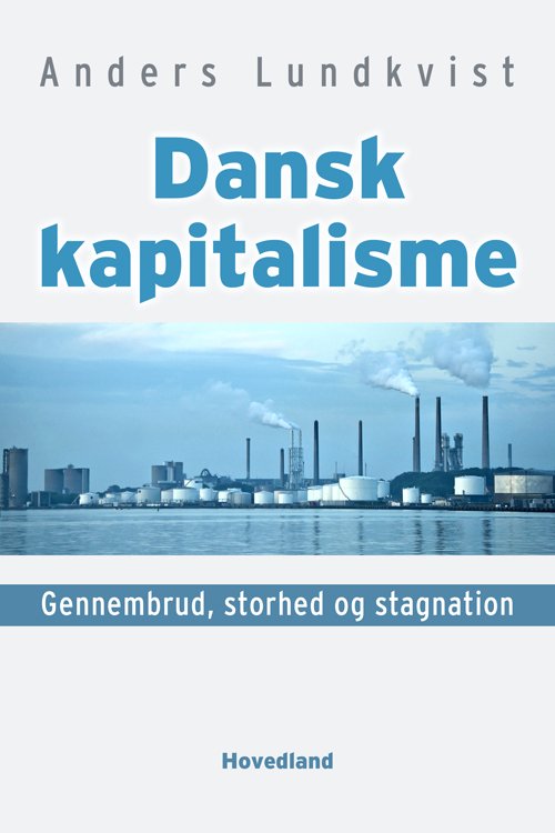 Cover for Anders Lundkvist · Dansk kapitalisme (Hæftet bog) [1. udgave] (2017)