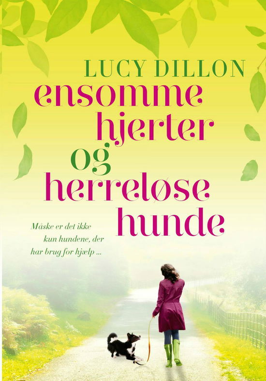 Cover for Lucy Dillon · Ensomme hjerter og herreløse hunde (Pocketbok) [2. utgave] (2017)