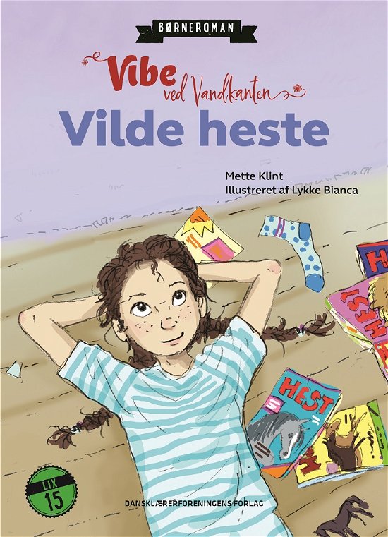 Cover for Mette Klint · Børneroman - Vibe ved Vandkanten: Vilde heste (Bound Book) [1º edição] (2019)