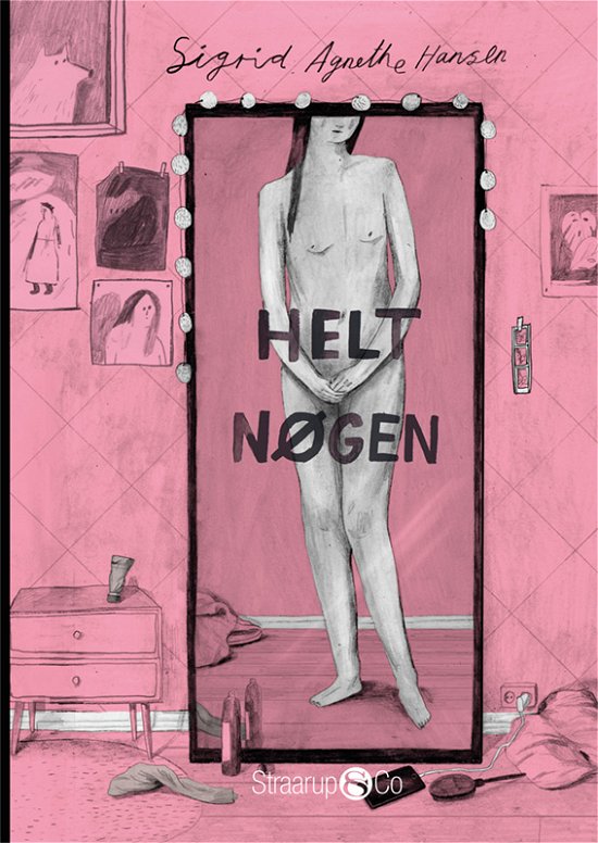 Cover for Sigrid Agnethe Hansen · Helt nøgen (Hardcover bog) [1. udgave] (2021)