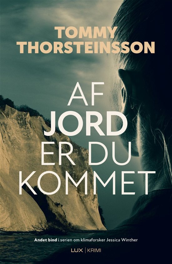 Cover for Tommy Thorsteinsson · Jessica Winther 2: Af jord er du kommet (Gebundenes Buch) [1. Ausgabe] (2023)