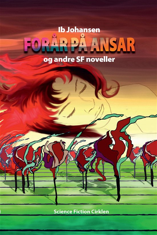 Cover for Ib Johansen · Forår på Ansar (Sewn Spine Book) [1st edition] (2014)