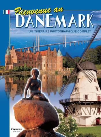 Cover for Grønlunds · Welcome to Denmark: Bienvenue au Danemark, Fransk (2008) bestil ny udgave 978-87-7084-023-1 (Sewn Spine Book) [3rd edition] (2008)