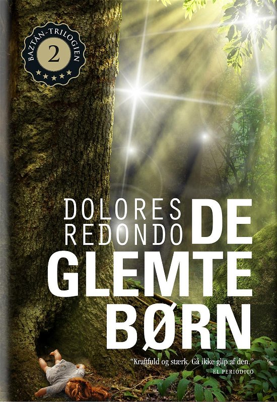 Cover for Dolores Redondo · De glemte børn (Bound Book) [1st edition] (2015)