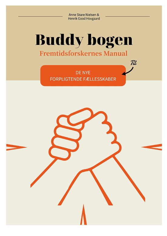Cover for Anne Skare Nielsen og Henrik Good Hovgaard · Buddy bogen - Fremtidsforskernes Manual (Hæftet bog) [1. udgave] (2022)
