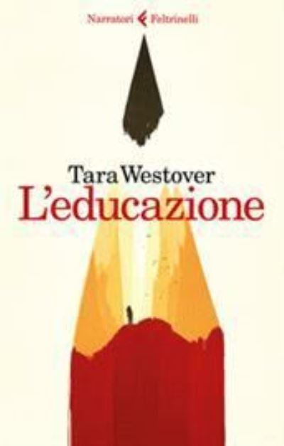 Cover for Tara Westover · L'educazione (Taschenbuch) (2018)