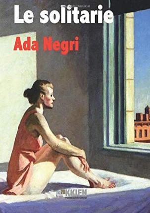 Cover for Ada Negri · Le Solitarie (Book)