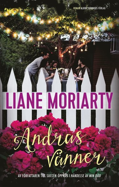 Cover for Liane Moriarty · Andras vänner (Indbundet Bog) (2017)