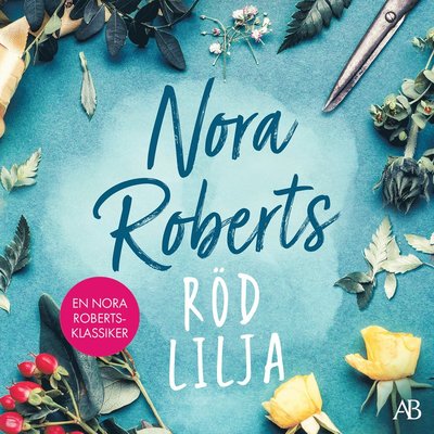 Cover for Nora Roberts · Röd lilja (Audiobook (MP3)) (2024)