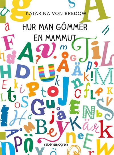 Cover for Katarina von Bredow · Hur man gömmer en mammut (ePUB) (2018)