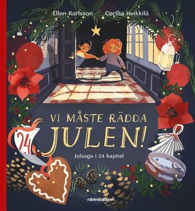 Cover for Cecilia Heikkilä · Adventsbok: Vi måste rädda julen! (Indbundet Bog) (2020)
