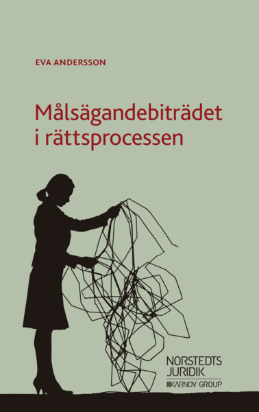 Cover for Eva Andersson · Målsägandebiträdet i rättsprocessen (Buch) (2019)