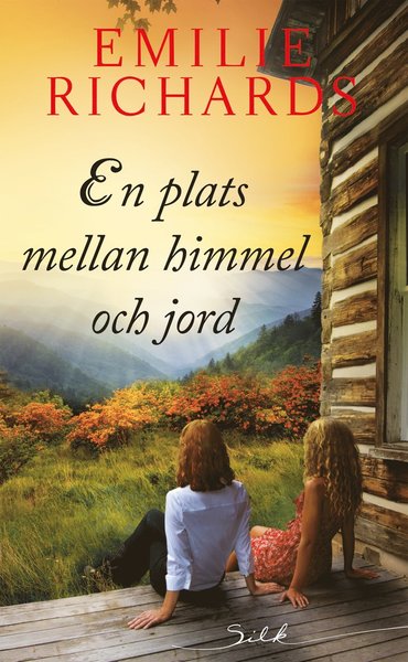 Cover for Emilie Richards · Silk: En plats mellan himmel och jord (Book) (2020)