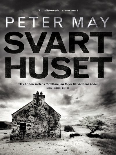 Cover for Peter May · Isle of Lewis-trilogin: Svarthuset (ePUB) (2013)