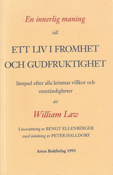 Cover for William Law · En innerlig maning till ett liv i fromhet och gudfruktighet, lämpad efter alla kristnas villkor och omständigheter (Book) (1991)