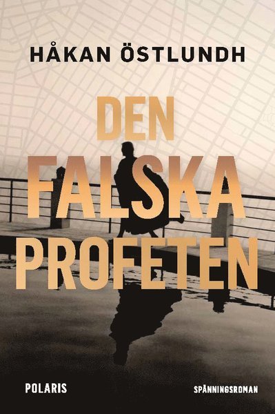 Cover for Håkan Östlundh · Profeten serien: Den falska profeten (Innbunden bok) (2019)