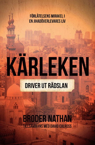 Cover for Broder Nathan · Kärleken driver ut rädslan (Paperback Book) (2016)