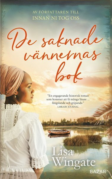 Cover for Lisa Wingate · De saknade vännernas bok (Indbundet Bog) (2021)