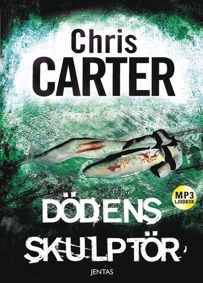 Cover for Chris Carter · Robert Hunter: Dödens skulptör (MP3-CD) (2019)