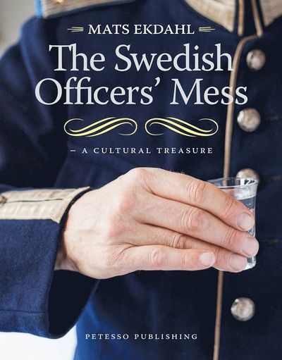 Cover for Mats Ekdahl · The Swedish Officers Mess (Bound Book) (2020)