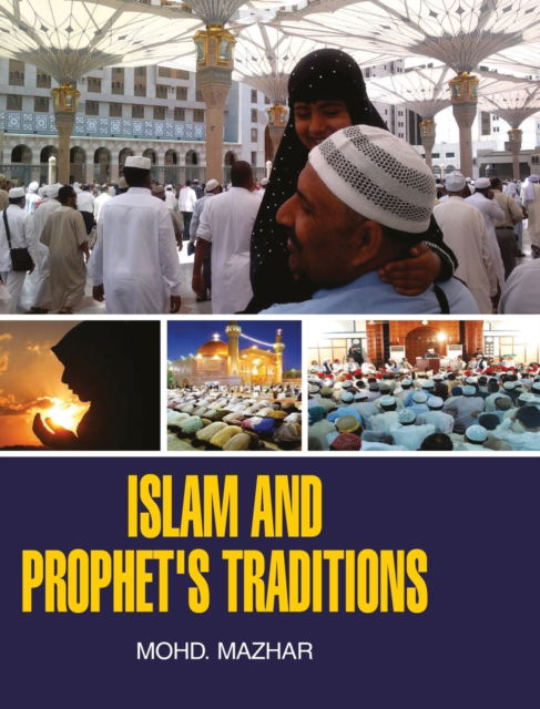 Cover for Mohd Mazhar · Islam and Prophet's Traditions (Hardcover Book) (2016)