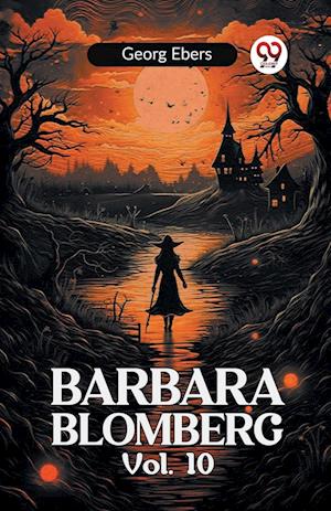 Cover for Georg Ebers · BARBARA BLOMBERG Vol. 10 (Paperback Book) (2024)