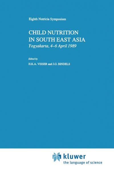 Cover for H K a Visser · Child Nutrition in South East Asia: Yogyakarta, 4-6 April 1989 - Nutricia Symposia (Pocketbok) [Softcover Reprint of the Original 1st Ed. 1990 edition] (2011)